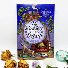 Load image into Gallery viewer, The Goddess is in the Details | Wisdom for the Everyday Witch