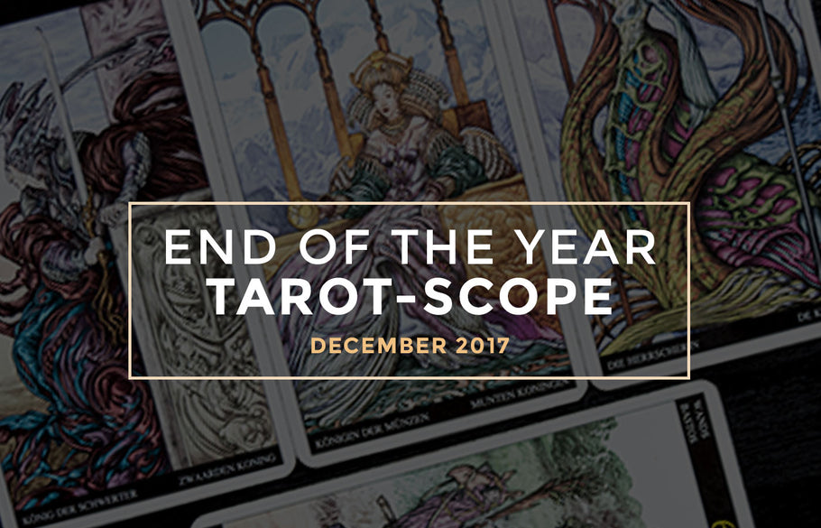 December 2017: End of the year tarot-scope