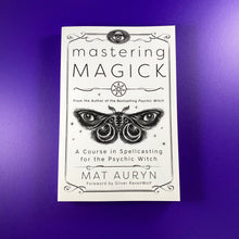 Load image into Gallery viewer, Mastering Magick
