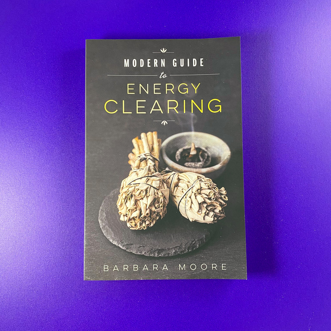 Modern Guide To Energy Clearing