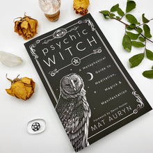Load image into Gallery viewer, Psychic Witch | A Metaphysical Guide to Meditation, Magick &amp; Manifestation
